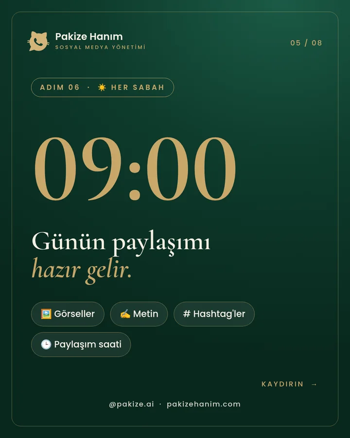 Her sabah 09:00: günün paylaşımı hazır gelir